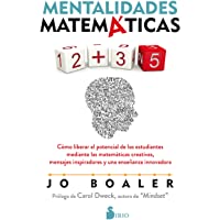 Mentalidades matemáticas: Cómo liberar el potencial de los estudiantes mediante las matemáticas creativas- mensajes…